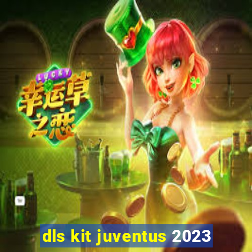 dls kit juventus 2023